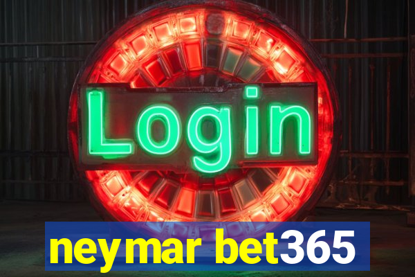 neymar bet365