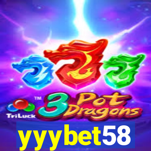 yyybet58