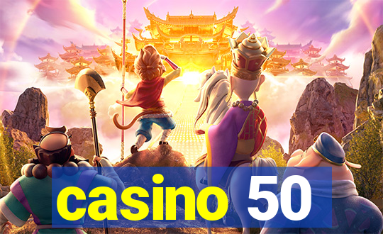 casino 50