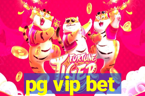 pg vip bet