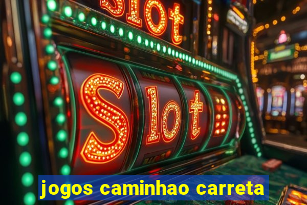 jogos caminhao carreta