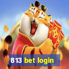 813 bet login