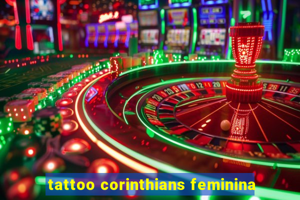 tattoo corinthians feminina