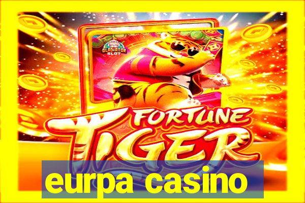 eurpa casino