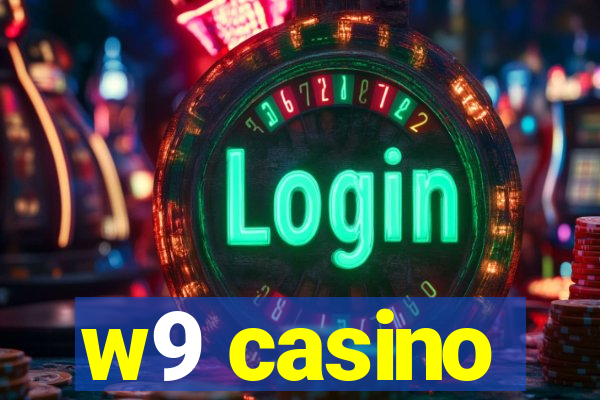 w9 casino