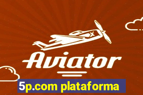 5p.com plataforma