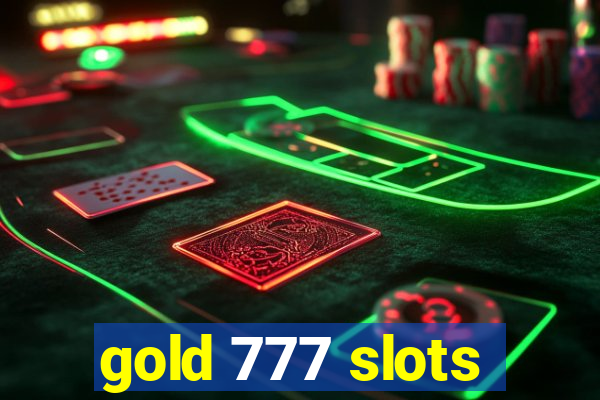 gold 777 slots