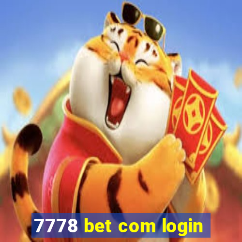 7778 bet com login