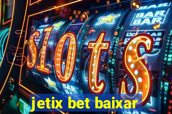 jetix bet baixar