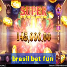 brasil bet fun