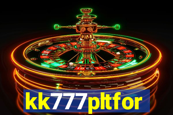 kk777pltfor