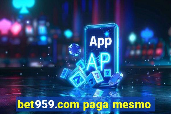 bet959.com paga mesmo