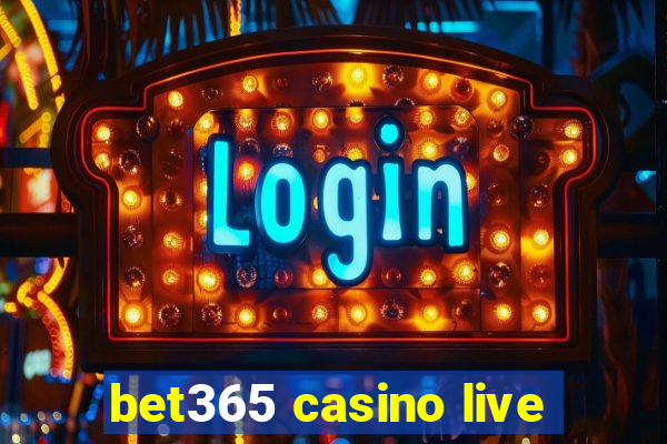 bet365 casino live