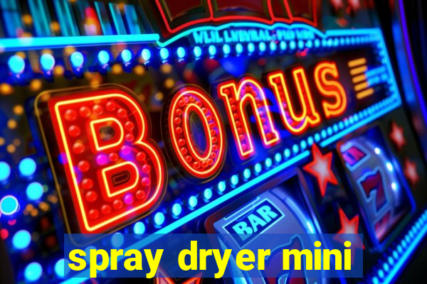 spray dryer mini