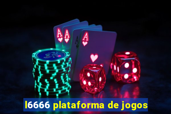 l6666 plataforma de jogos