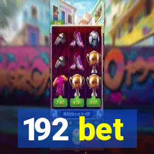 192 bet