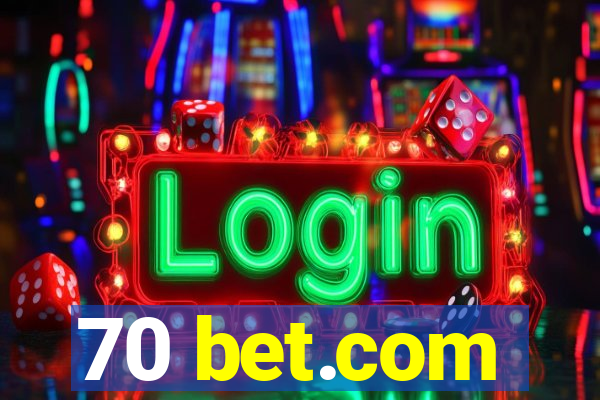 70 bet.com