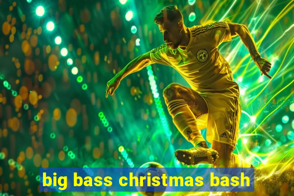 big bass christmas bash