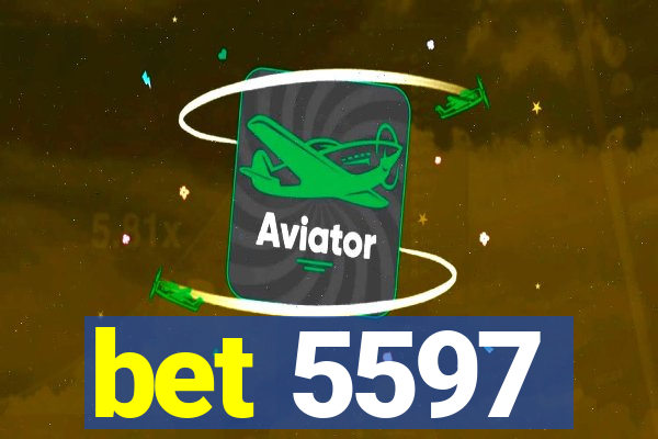 bet 5597