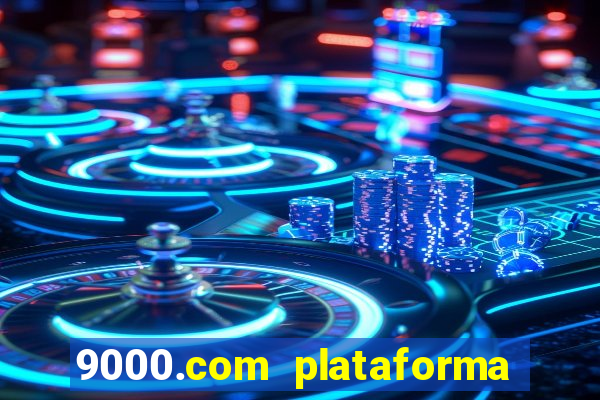 9000.com plataforma de jogos