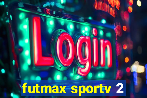 futmax sportv 2