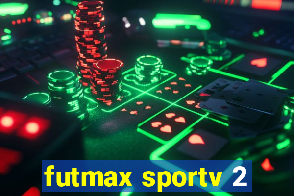 futmax sportv 2