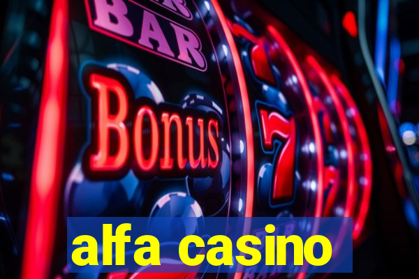 alfa casino