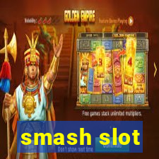 smash slot