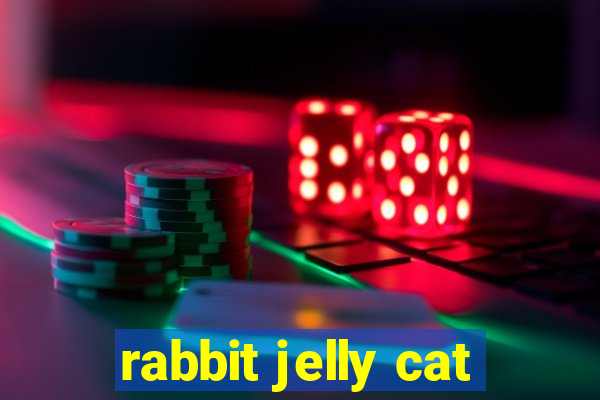 rabbit jelly cat