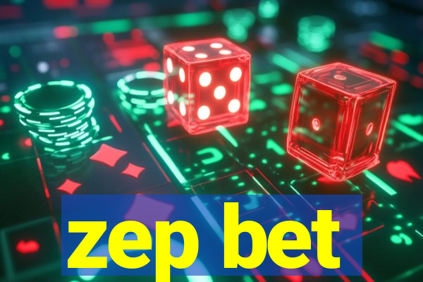 zep bet