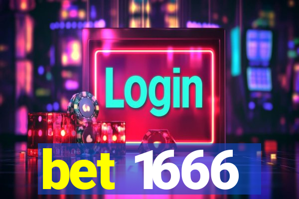 bet 1666