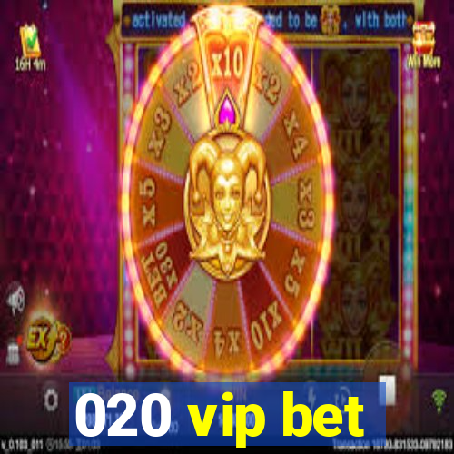 020 vip bet