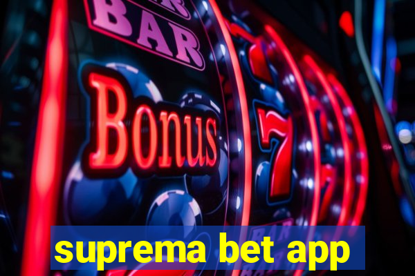 suprema bet app