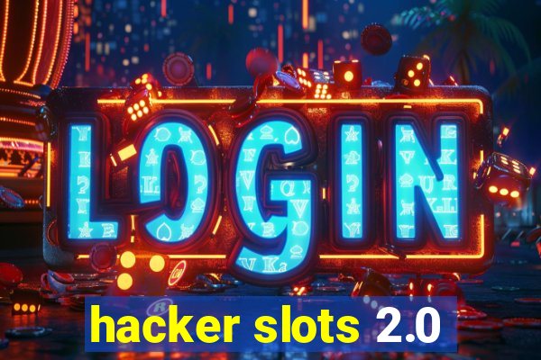 hacker slots 2.0