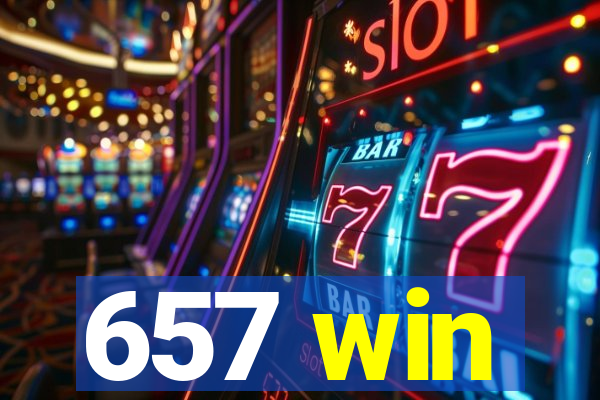 657 win