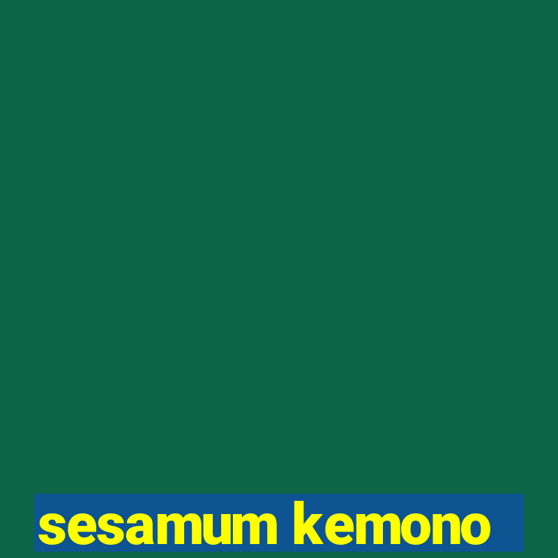 sesamum kemono