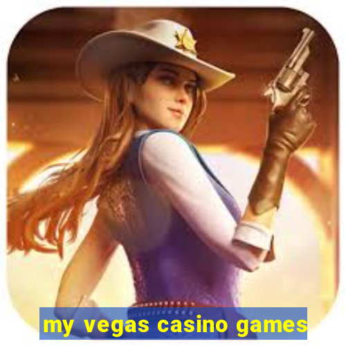 my vegas casino games