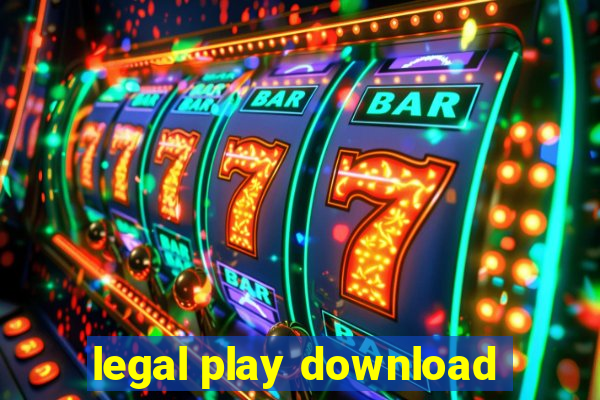 legal play download