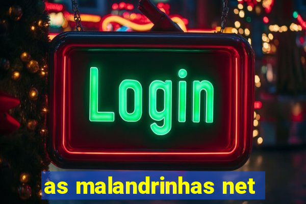 as malandrinhas net