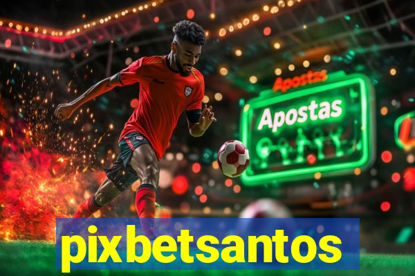 pixbetsantos