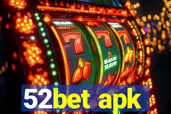 52bet apk