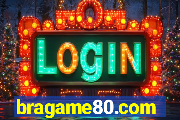 bragame80.com