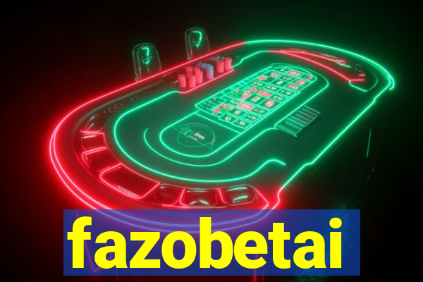 fazobetai