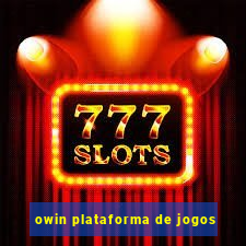 owin plataforma de jogos