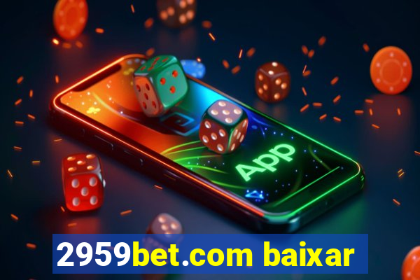 2959bet.com baixar