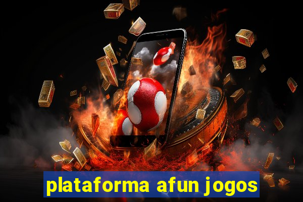 plataforma afun jogos