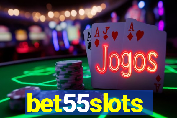 bet55slots