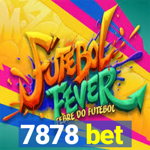 7878 bet