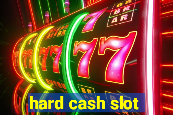 hard cash slot