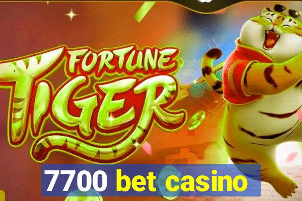 7700 bet casino